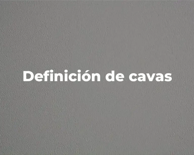 Definición de cavas