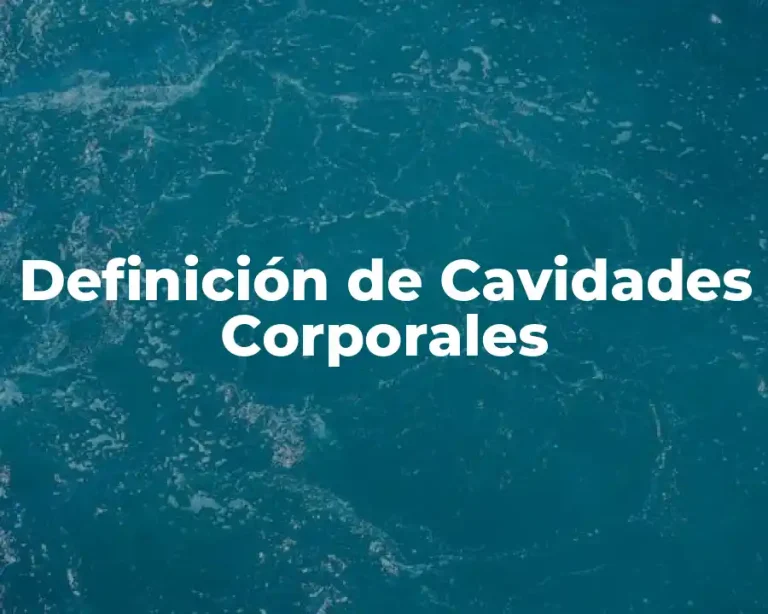 Definición de Cavidades Corporales