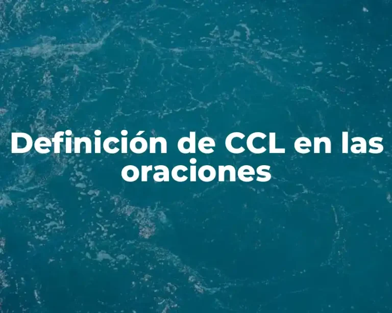 Definición de CCL en las oraciones
