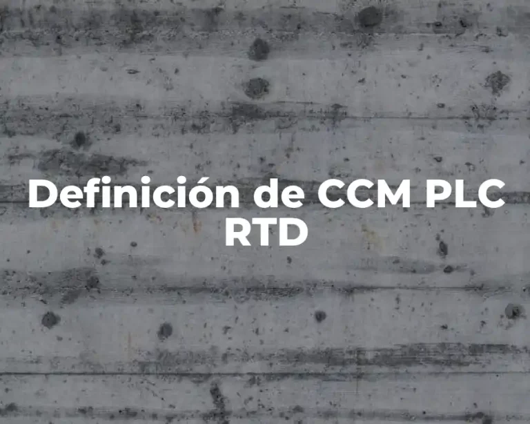 Definición de CCM PLC RTD