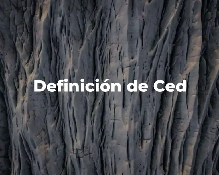 Definición de Ced
