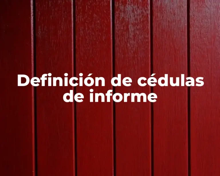 Definición de cédulas de informe