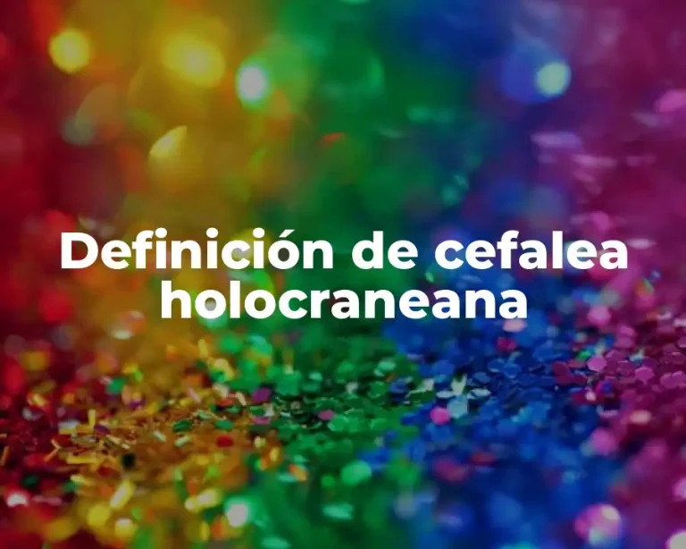 Definición de cefalea holocraneana