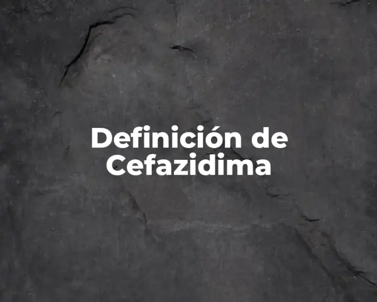 Definición de Cefazidima