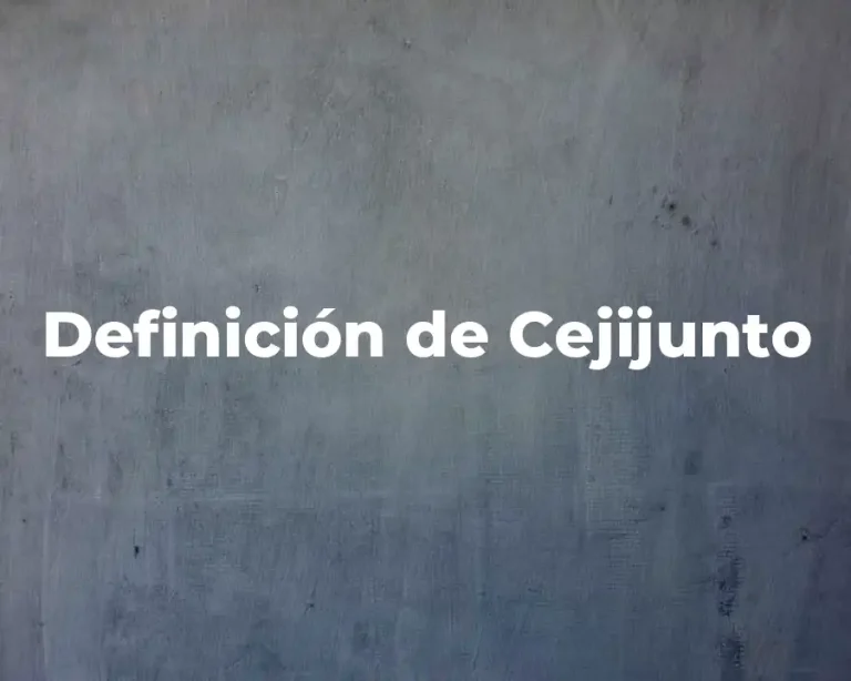 Definición de Cejijunto