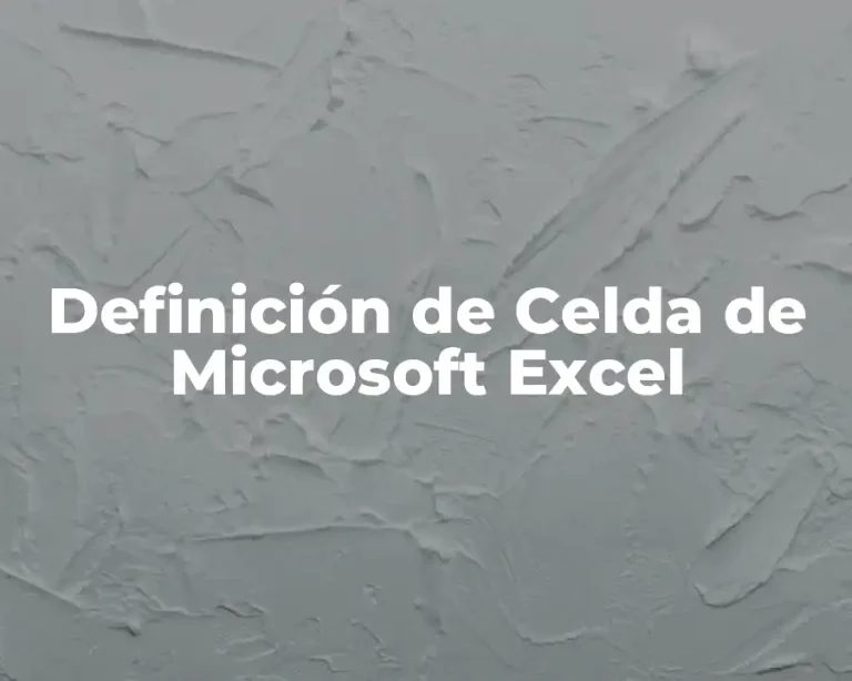 Definición de Celda de Microsoft Excel