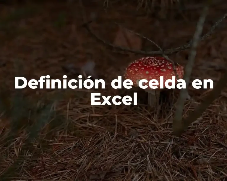 Definición de celda en Excel
