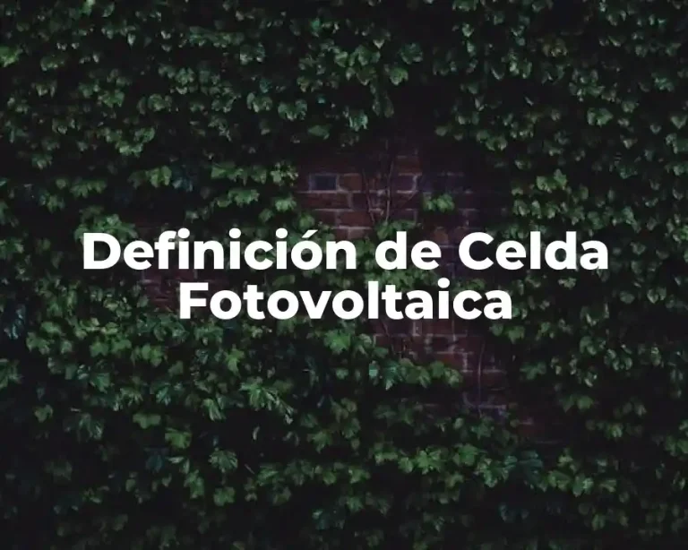 Definición de Celda Fotovoltaica