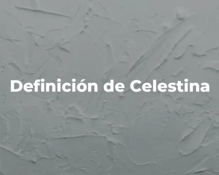 Definición de Celestina
