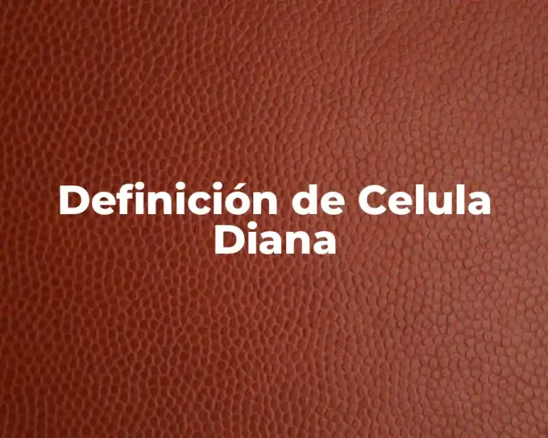Definición de Celula Diana