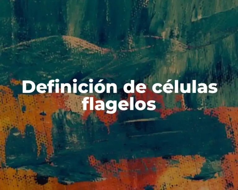 Definición de células flagelos