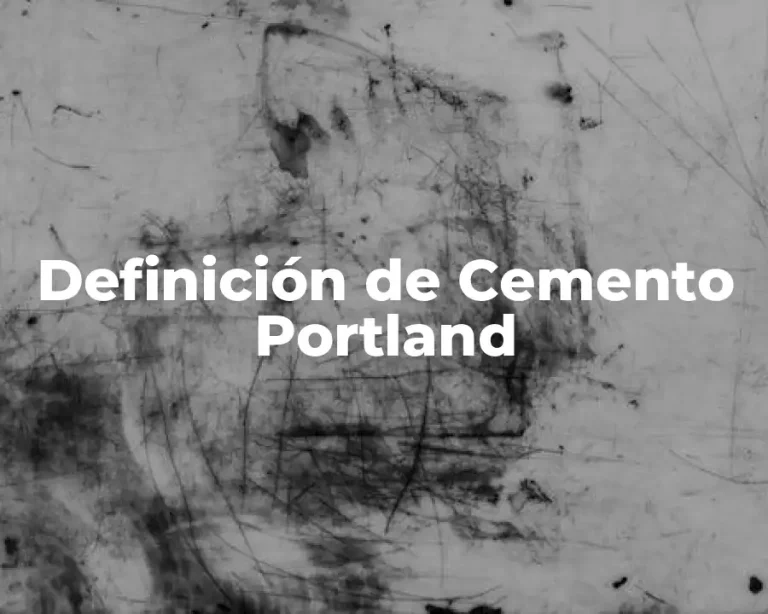 Definición de Cemento Portland