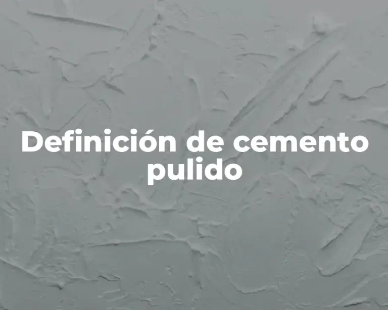Definición de cemento pulido