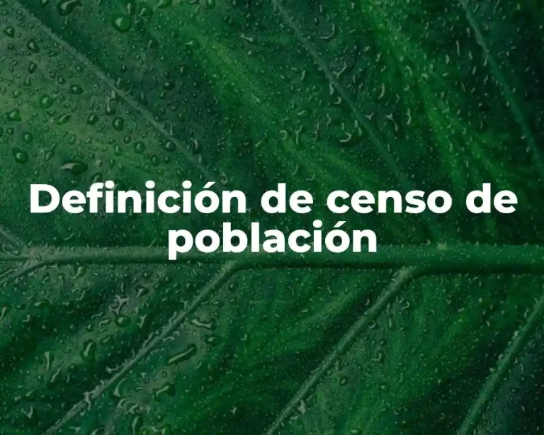 Definición de censo de población