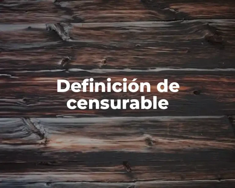 Definición de censurable