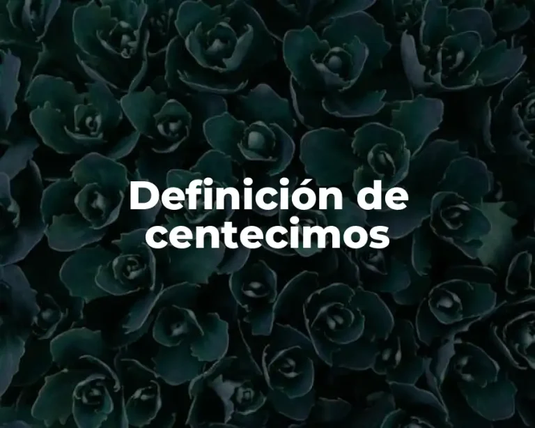 Definición de centecimos