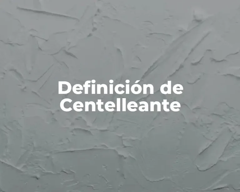 Definición de Centelleante