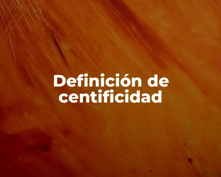 Definición de centificidad