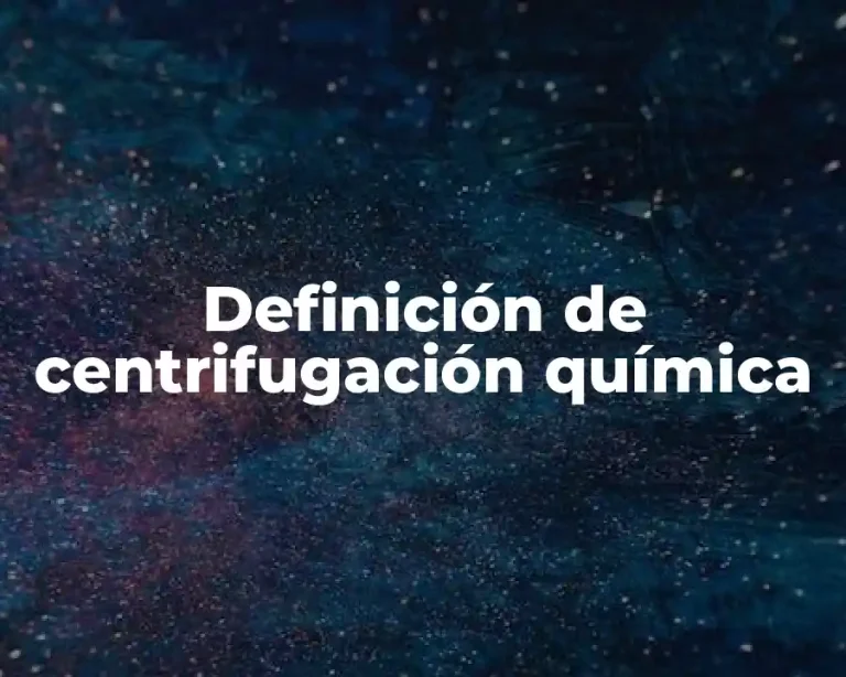 Definición de centrifugación química