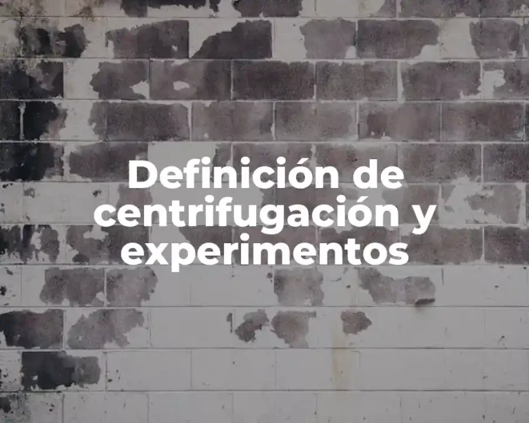Definición de centrifugación y experimentos
