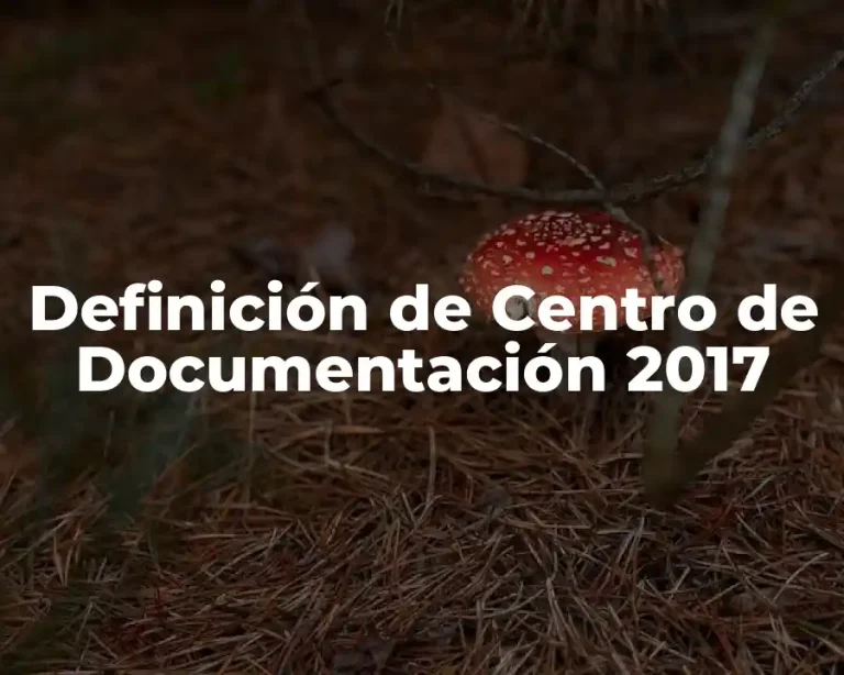 Definición de Centro de Documentación 2017
