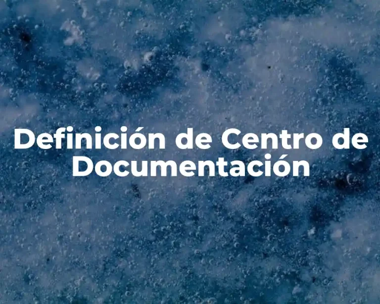Definición de Centro de Documentación
