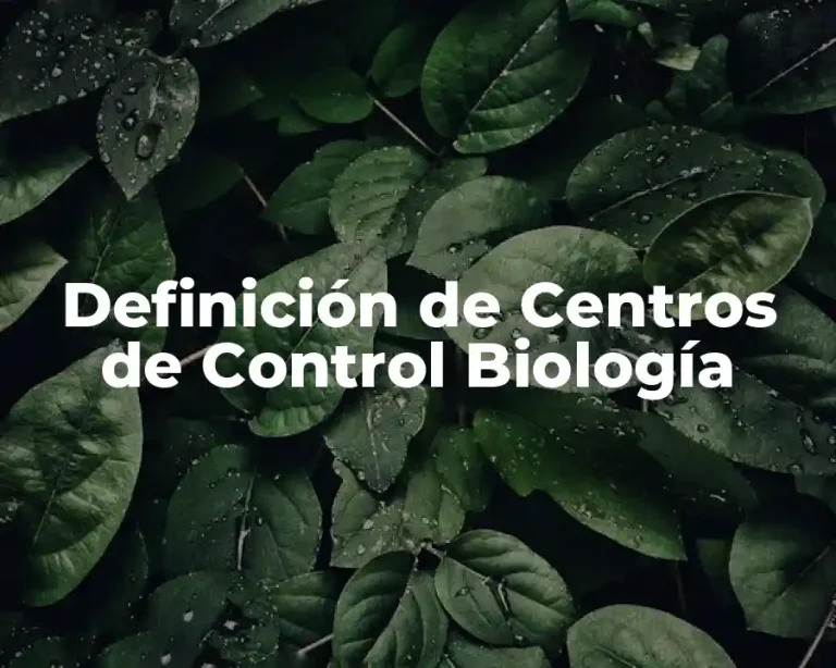 Definición de Centros de Control Biología