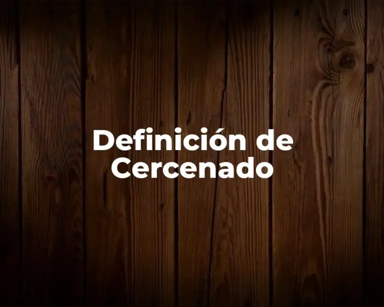 Definición de Cercenado