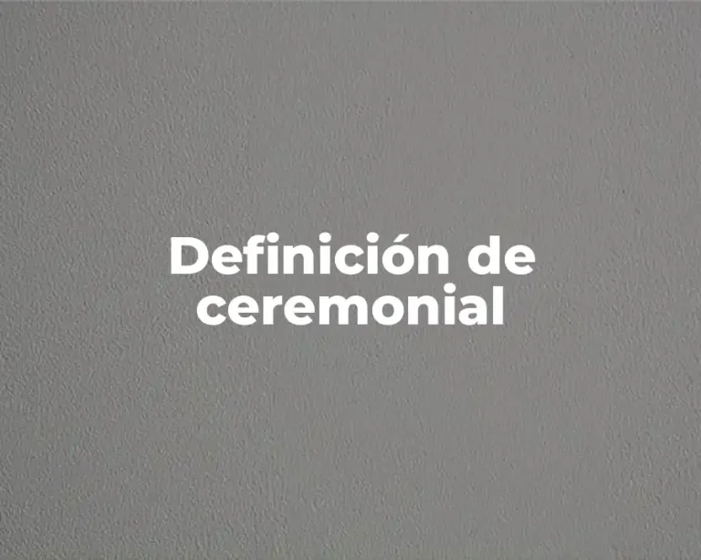 Definición de ceremonial