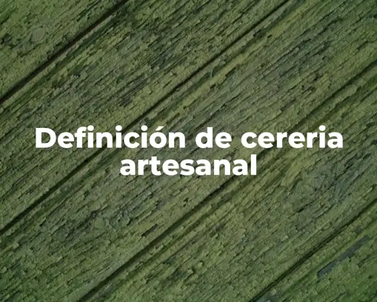 Definición de cereria artesanal