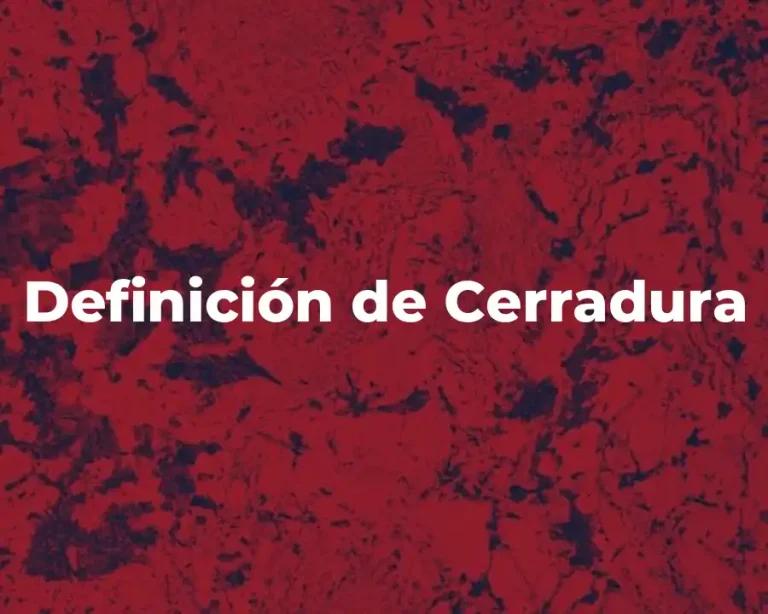 Definición de Cerradura
