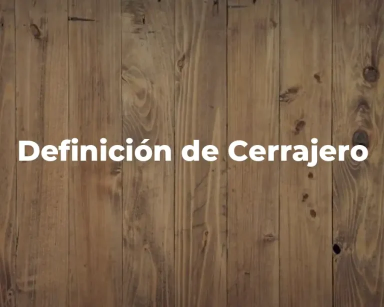 Definición de Cerrajero