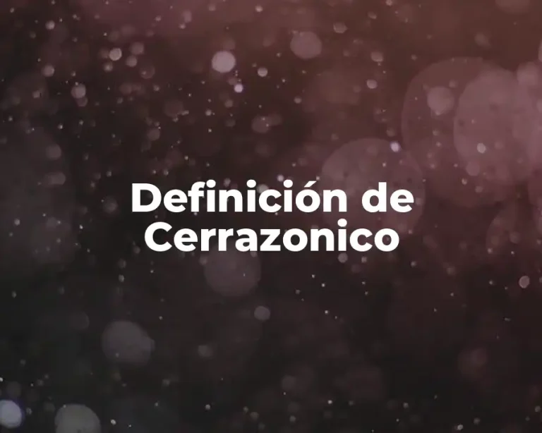 Definición de Cerrazonico