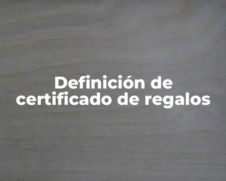 Definición de certificado de regalos