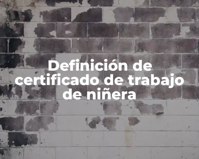 Definición de certificado de trabajo de niñera