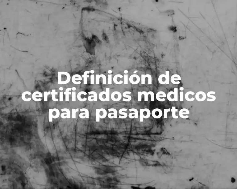 Definición de certificados medicos para pasaporte