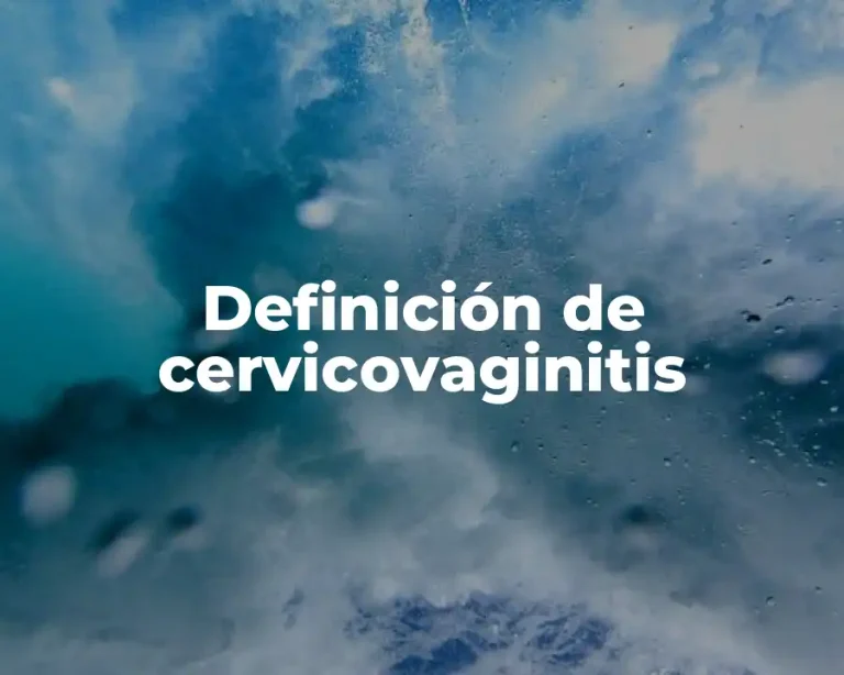 Definición de cervicovaginitis