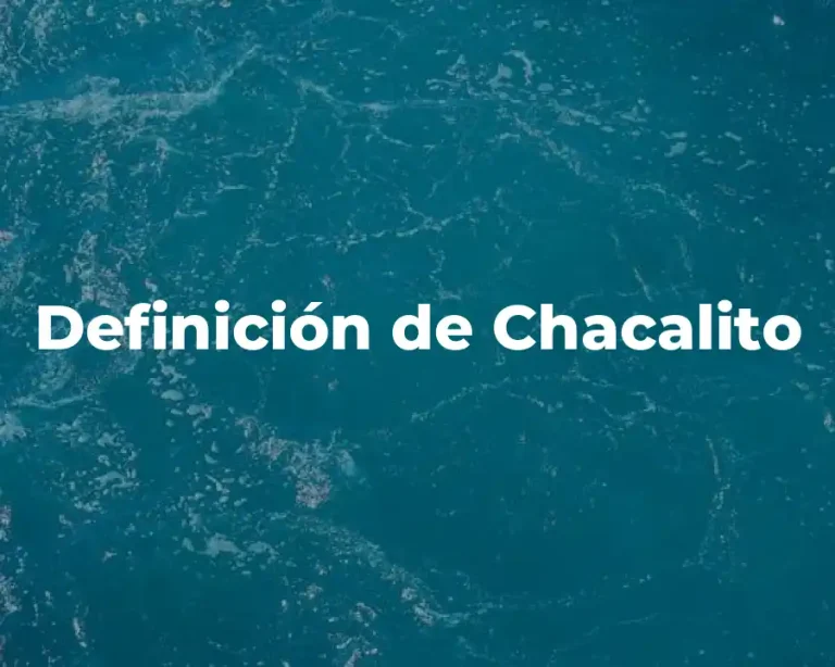 Definición de Chacalito