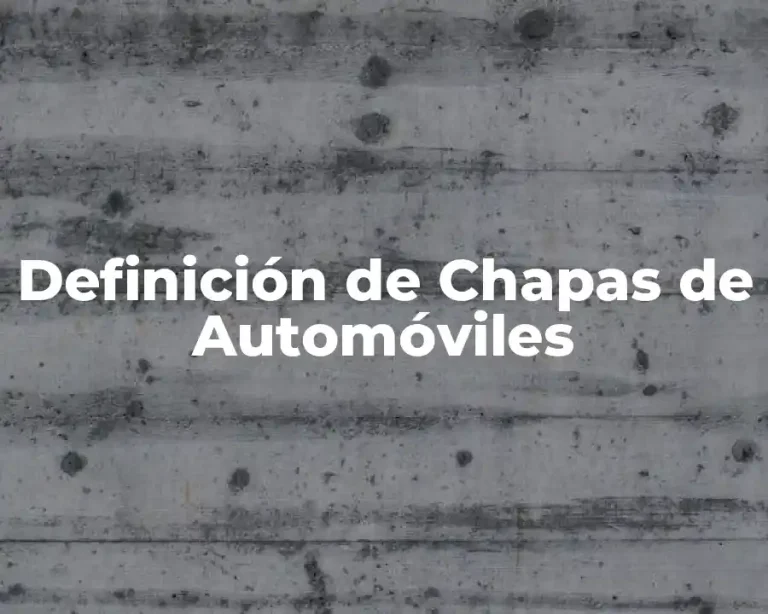 Definición de Chapas de Automóviles