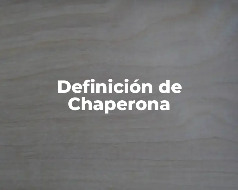 Definición de Chaperona