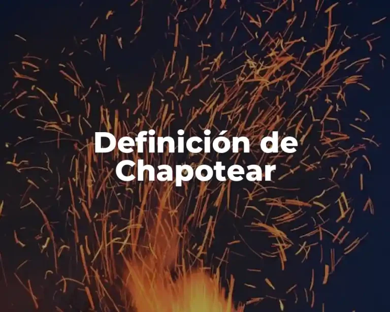 Definición de Chapotear