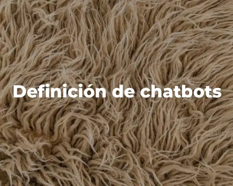Definición de chatbots