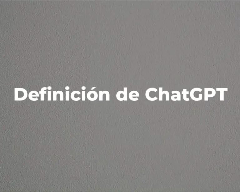 Definición de ChatGPT