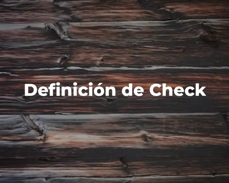 Definición de Check