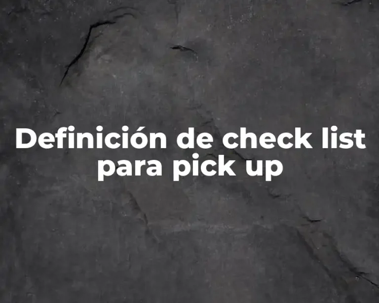 Definición de check list para pick up