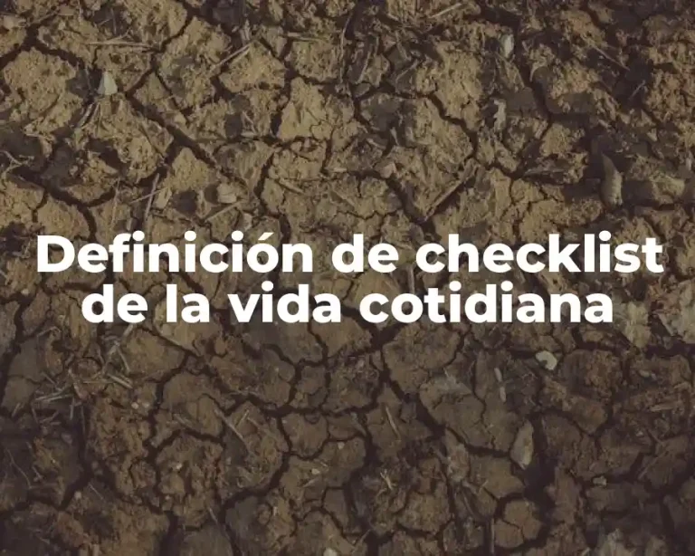 Definición de checklist de la vida cotidiana