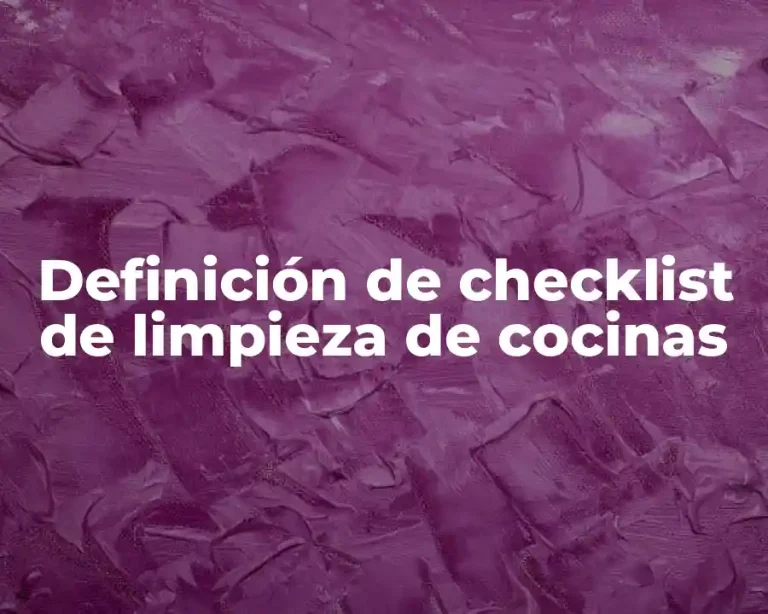 Definición de checklist de limpieza de cocinas