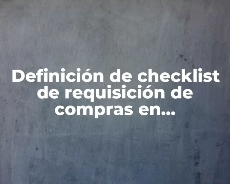 Definición de checklist de requisición de compras en restaurantes