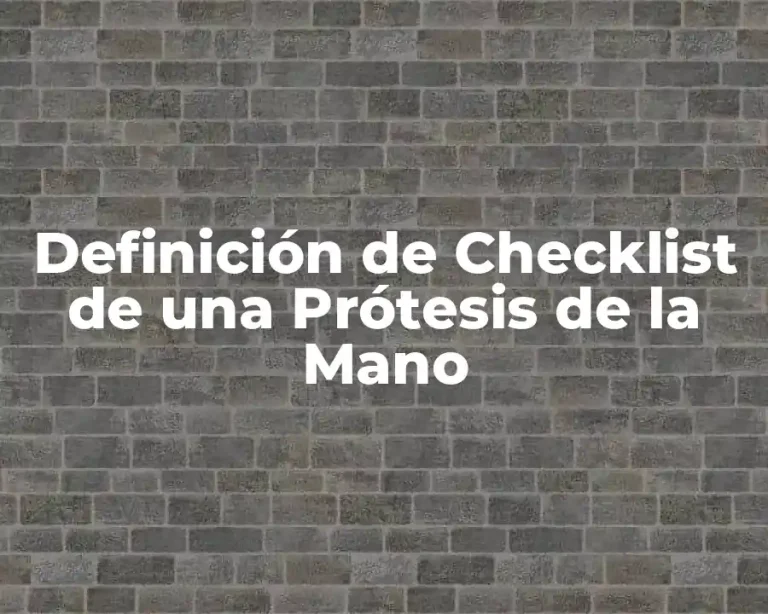 Definición de Checklist de una Prótesis de la Mano
