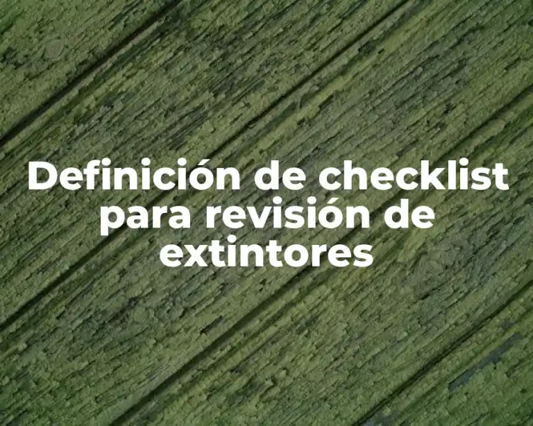 Definición de checklist para revisión de extintores